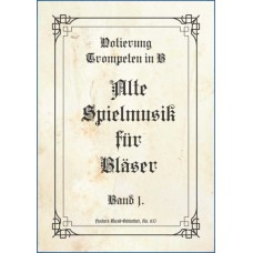 Alte Spielmusik für Bläser, Band 1, Notierung in B