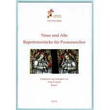 Neue und alte Repertoirestücke für Posaunenchor - Band 1