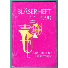 Bläserheft 1990, Alte und neue Bläsermusik