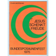 Jesus schenkt Freude, Bundesposaunenfest 1975