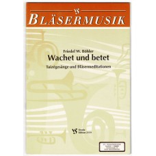 Wachet und betet Taizégesänge und Bläsermeditationen, antiquarisch