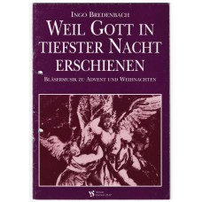 Weil Gott in tiefster Nacht erschienen, Bläsermusik zu Advent und Weihnachten