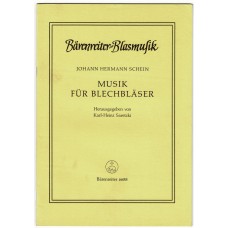 Musik für Blechbläser, Joh. Hermann Schein Musik für Blechbläser, Joh. Hermann Schein