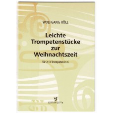 Leichte Trompetenstücke zur Weihnachtszeit - Wolfgang Höll- Trp. in C