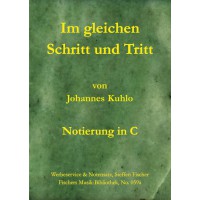 Im gleichen Schritt und Tritt, Marschlieder für Posaunen-Chöre
