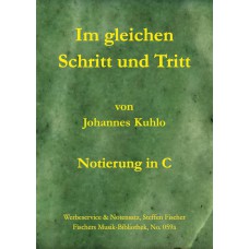 Im gleichen Schritt und Tritt, Marschlieder für Posaunen-Chöre