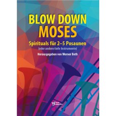 Blow Down Moses