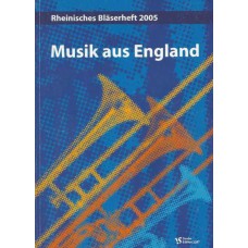 Musik aus England, Rheinisches Bläserheft 2005