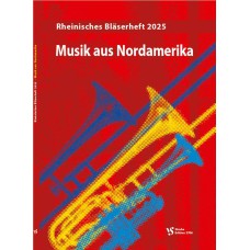 Musik aus Nordamerika - Rheinisches Bläserheft 2025