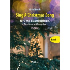 Sing A Christmas Song für 7-stg. Bläserensemble, Band 1